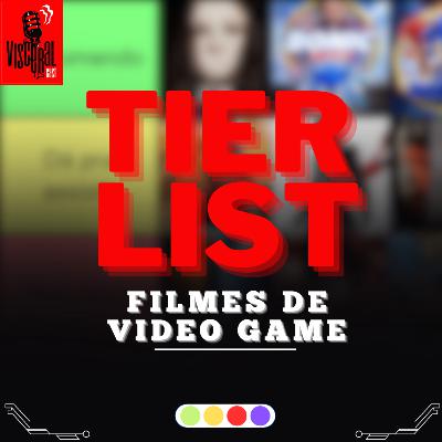 VisceralCast #029 - Tier List dos filmes de Vídeo Game VisceralCast #029 - Tier List dos filmes de Vídeo Game