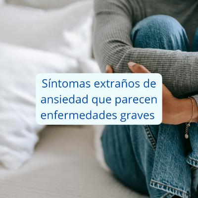 Síntomas de Ansiedad que parecen enfermedades graves 😵😶🌫️😱 Síntomas de Ansiedad que parecen enfermedades graves 😵😶🌫️😱