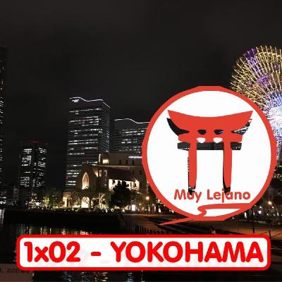 UPML Japón - 1x02 - Yokohama