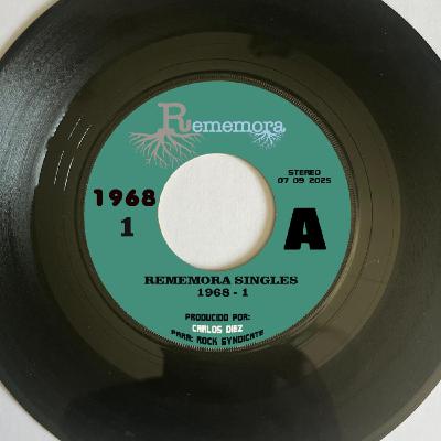 REMEMORA SINGLES 1968 I REMEMORA SINGLES 1968 I