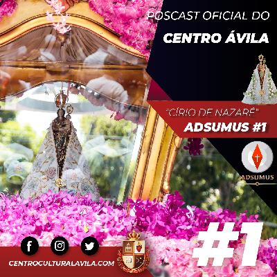 Adsumus S01E01 – Círio de Nossa Senhora de Nazaré