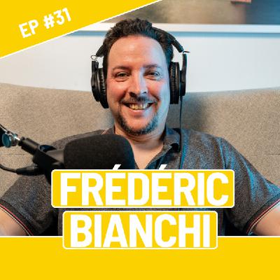 #31 - Frédéric Bianchi - L'heure la plus sombre de la nuit est suivie par le lever du soleil.