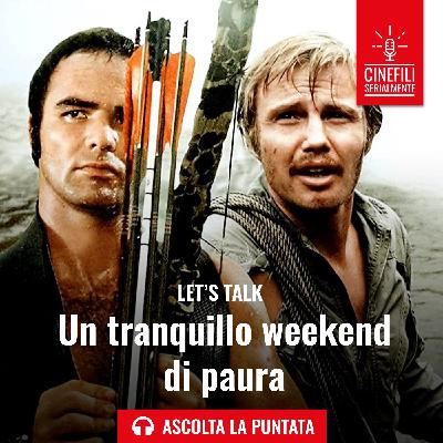 Ep,167 Un tranquillo weekend di paura