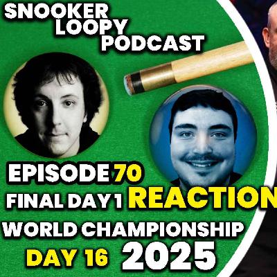 WORLD FINAL DAY 1 LIVE REACTION! | 2025 World Snooker Championship Day 16 Roundup WORLD FINAL DAY 1 LIVE REACTION! | 2025 World Snooker Championship Day 16 Roundup