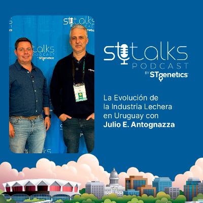 STtalks #338 at WDE - La Evolución de la Industria Lechera en Uruguay con Julio E. Antognazza