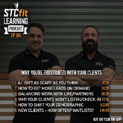 Ep 191 - Why you're frustrated with your clients Ep 191 - Why you're frustrated with your clients