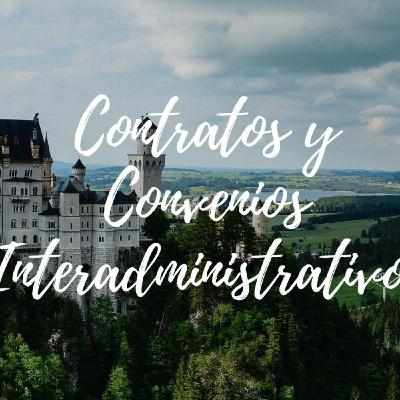 Los Contratos y Convenios Interadministrativos Los Contratos y Convenios Interadministrativos