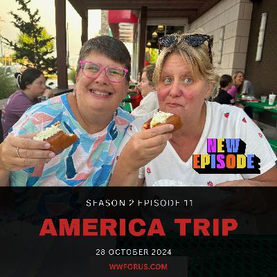 S2E11: America trip