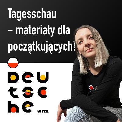PL: Tagesschau - materiały dla początkujących! | Spotkanie z niemieckim @Deutschewita PL: Tagesschau - materiały dla początkujących! | Spotkanie z niemieckim @Deutschewita