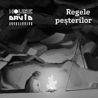 House of David | Ep4: Regele peșterilor - Claudius Sămărtinean