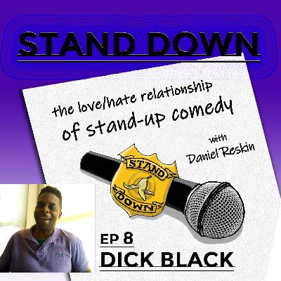 Stand Down – ep9 Dick Black Stand Down – ep9 Dick Black