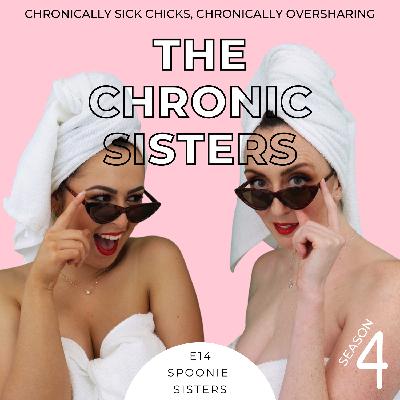 S4: E14 Spoonie Sisters
