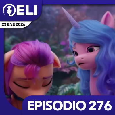 Episodio 276: No hay de otra más que esperar hasta la nueva generación de My Little Pony Episodio 276: No hay de otra más que esperar hasta la nueva generación de My Little Pony