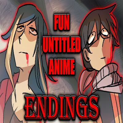 Anime Endings - All Adventures end whether it be Good or Bad or Worse - FunUntitled List