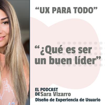 ¿Qué es ser un buen líder?