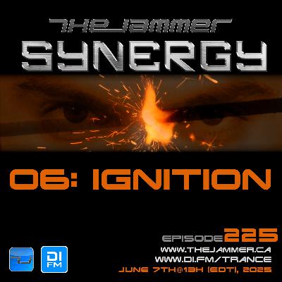 The Jammer – Synergy 25 Podcast 06 [EPISODE 225 – Ignition]