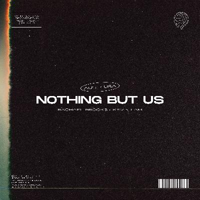 Episode 15: NOTHING BUT US TURNS 1!! Getting Deep With WNRS