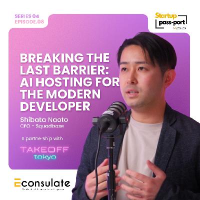 Breaking the Last Barrier: AI Hosting for the Modern Developer: Takeoff Tokyo: Shibata Naoto: Squadbase