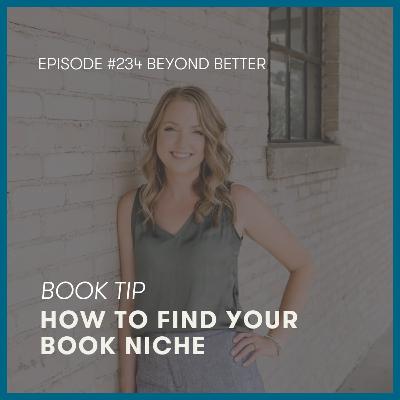 234. Book Tip | How to find your book niche