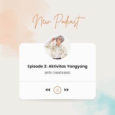 Aktivitas Yangyang