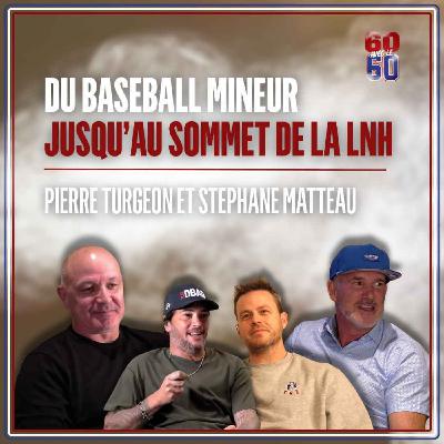 60 avec le 60 - EP08 - Pierre Turgeon et Stéphane Matteau de Rouyn à la LNH