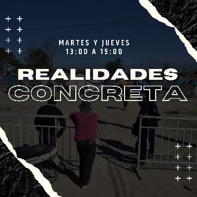 Realidades Concretas - PROGRAMA 27/04/21 Realidades Concretas - PROGRAMA 27/04/21