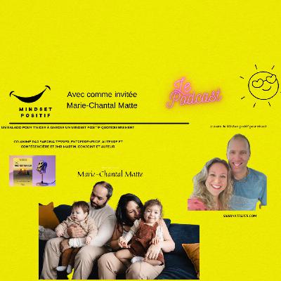 🎙️ Épisode 3 saison 2 Marie-Chantal Matte 🎙️