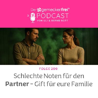 209 Schlechte Noten für den Partner - Gift für eure Familie 209 Schlechte Noten für den Partner - Gift für eure Familie