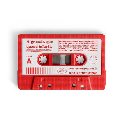 #5 - A gozada que quase infarta #5 - A gozada que quase infarta