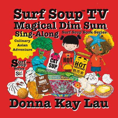 Surf Soup TV: Magical Dim Sum Sing-Along — Official Book Launch! 🎉