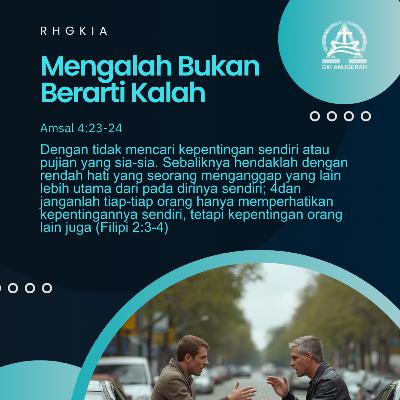 Mengalah Bukan Berarti Kalah | Renungan Harian GKI Anugerah | 16 Februari 2026 Mengalah Bukan Berarti Kalah | Renungan Harian GKI Anugerah | 16 Februari 2026