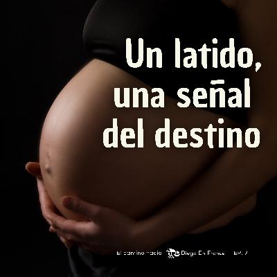 Un latido, una señal del destino