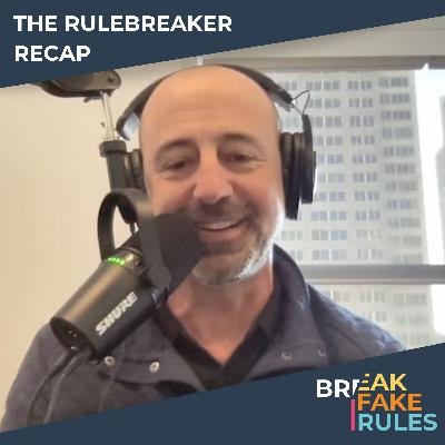 BONUS EPISODE: The Rulebreaker Roundup