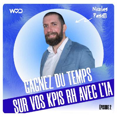 Comment utiliser vos KPIs pour faire de vos RH une powerhouse de performance - avec Nicolas Pasetti