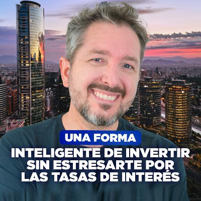[LIVE 818] UNA FORMA INTELIGENTE DE INVERTIR SIN ESTRESARTE POR LAS TASAS DE INTERÉS