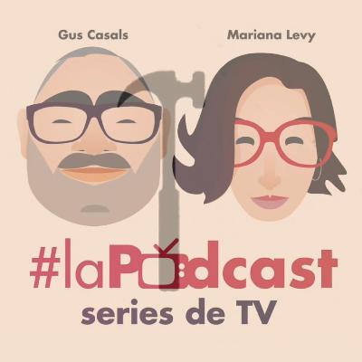 La Podcast s07e06 - The Undoing