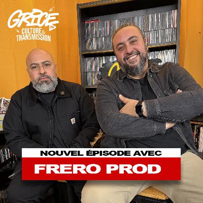 Frero Prod (Salim & Karim) x Grice