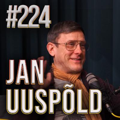 Episood 224: stuudios Jan Uuspõld