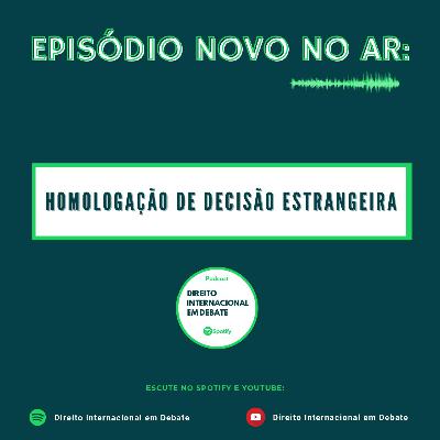 HOMOLOGAÇÃO DE DECISÃO ESTRANGEIRA