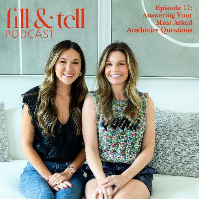 Episode 17: Answering Your Most Asked Aesthetics Questions