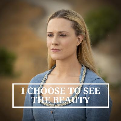 8: I Choose To See The Beauty 8: I Choose To See The Beauty