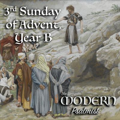 3rd Sunday of Advent, Year B 3rd Sunday of Advent, Year B