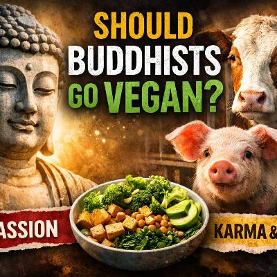 Denver Dzogchen Podcast, Episode 44, Veganism on the Path