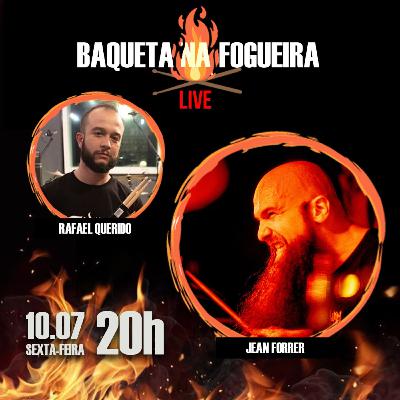 Baqueta na Fogueira - Episódio #3: Jean Forrer