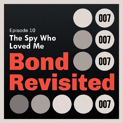 The Spy Who Loved Me (Part 2) - Episode 10
