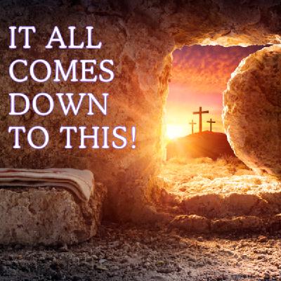 It All Comes Down To This!