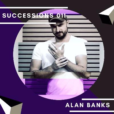 011 Successions with Alan Banks
