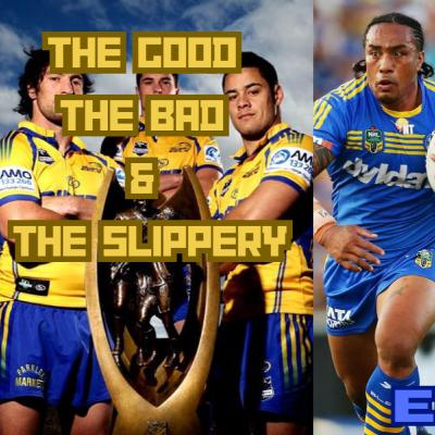 The Good, The Bad & The Slippery (Parramatta Eels 2009 finals run) The Good, The Bad & The Slippery (Parramatta Eels 2009 finals run)