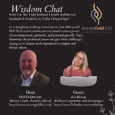 S2 Ep70: How Can We Truly Embrace Growth and Harness Gratitude & Positivity in Today's Digital Age?