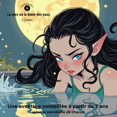 La nixe ou la dame des eaux - Grimm
